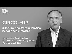 Scuola Universitaria Superiore Sant'Anna Pisa presenta di Circol-UP il tool per l'economia circolare